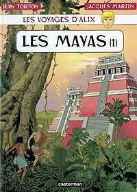 Les voyages d'Alix. Les Mayas, Vol. 1