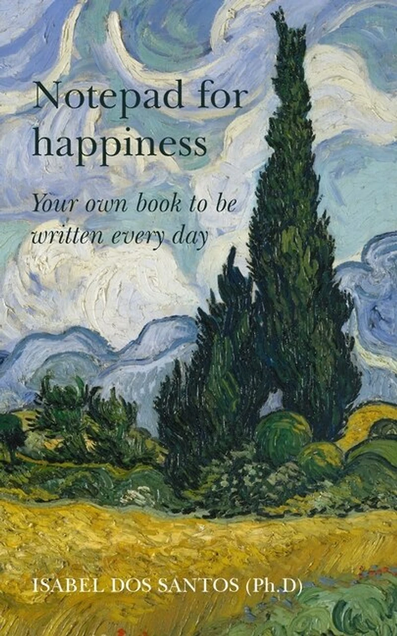Notepad for Happiness: Your own book to be written every day