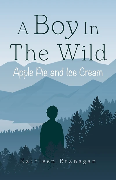 A Boy In The Wild: Apple Pie and Ice Cream