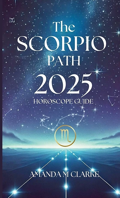 The Scorpio Path: Your Daily 2025 Horoscope Guide