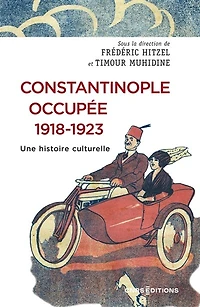 Constantinople occupée: 1918-1923