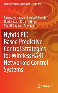 Hybrid Pid Based Predictive Control Strategies For Wirelesshart Networked Systems
