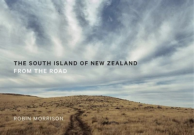 The South Island of New Zealand: From the Road