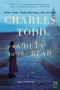 A Duty to the Dead: Bess Crawford Mystery
