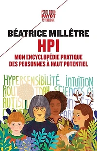 HPI: mon encyclopédie pratique des personnes à haut potentiel
