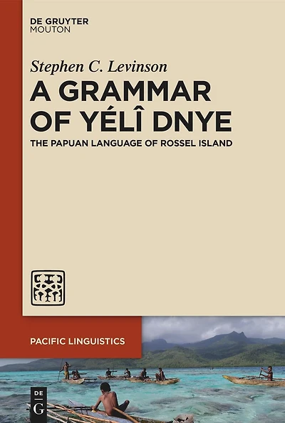 A Grammar of Yélî Dnye: The Papuan Language Rossel Island