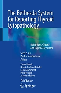 The Bethesda System for Reporting Thyroid Cytopathology: Definitions, Criteria, and Explanatory Notes