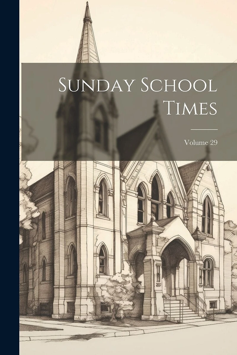 Sunday School Times; Volume 29