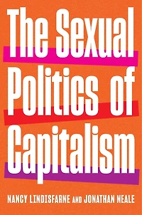 The Sexual Politics of Capitalism: A Global History