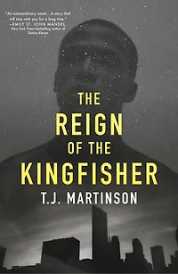 the Reign of Kingfisher: A Novel