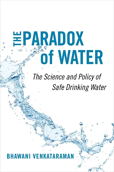 The Paradox of Water: Science and Policy Safe Drinking Water