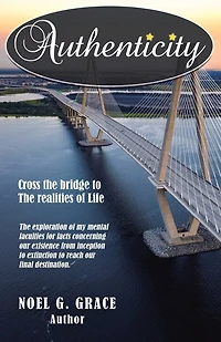 Authenticity: Cross the Bridge to Realities of Life