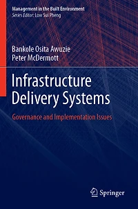 Infrastructure Delivery Systems: Governance & Implementation Issues
