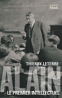 Alain: le premier intellectuel