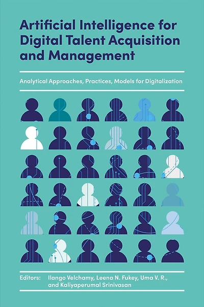 Artificial Intelligence for Digital Talent Acquisition and Management: Analytical Approaches, Practices, Models Digitalization