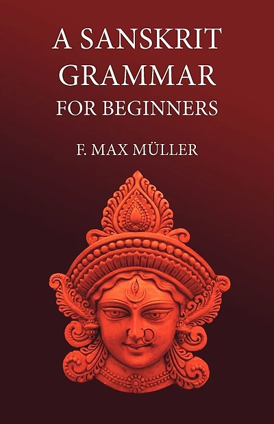A Sanskrit Grammar for Beginners