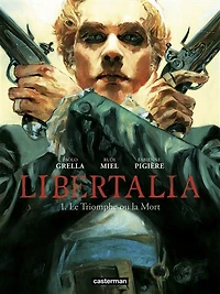 Libertalia (Tome 1) - Le Triomphe ou la Mort