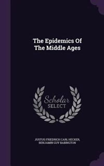 The Epidemics Of The Middle Ages