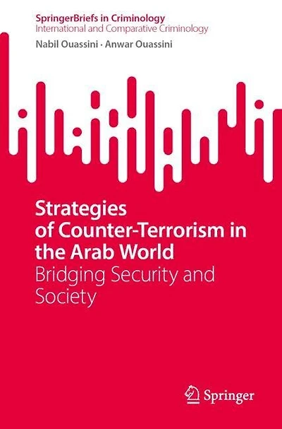 Strategies of Counter-Terrorism in the Arab World: Bridging Security and Society