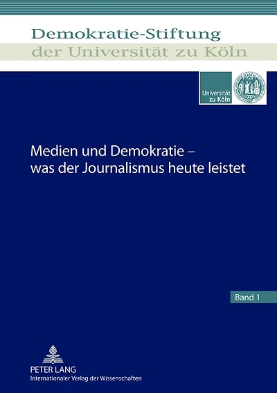 Medien und Demokratie - was der Journalismus heute leistet