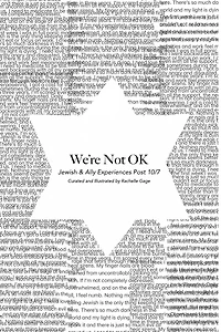 We're Not OK: Jewish & Ally Experiences Post 10/7