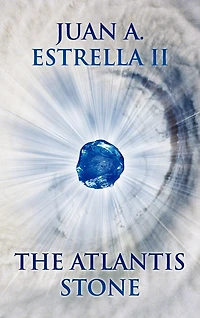 The Atlantis Stone: Heart Nexus Saga