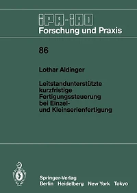 Leitstandunterstützte kurzfristige Fertigungssteuerung bei Einzel- und Kleinserienfertigung