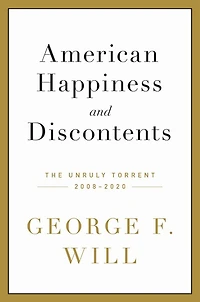 American Happiness And Discontents: The Unruly Torrent, 2008-2020