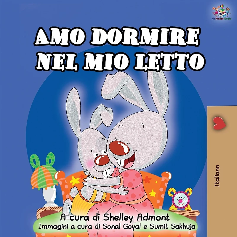 Amo dormire nel mio letto: I Love to Sleep My Own Bed - Italian Edition