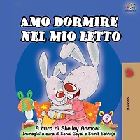 Amo dormire nel mio letto: I Love to Sleep My Own Bed - Italian Edition