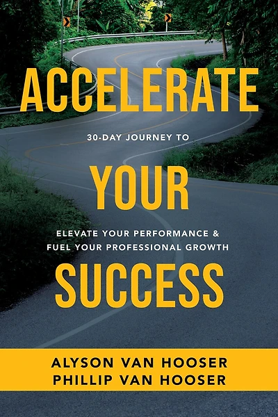 30-Day Journey to Accelerate Your Success: Elevate Performance and Fuel Professional Growth