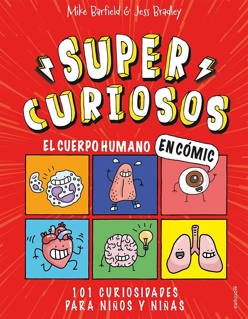 El cuerpo humano en cómic: 101 curiosidades para niños y niñas / The Human Body Comics. Curiosities for Boys and Girls
