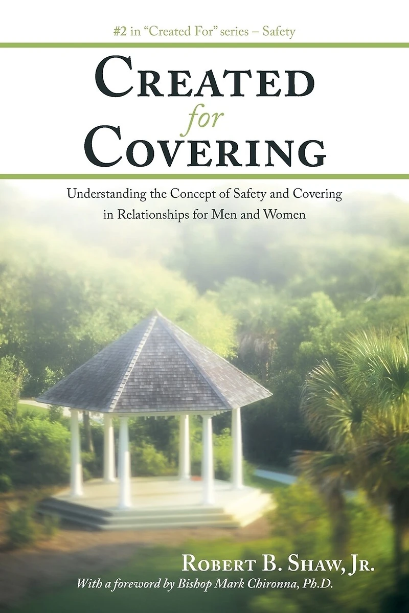 Created for Covering: Understanding the Concept of Safety and Covering Relationships Men Women