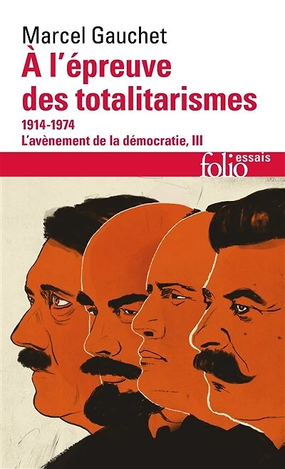 A l'épreuve des totalitarismes: 1914-1974