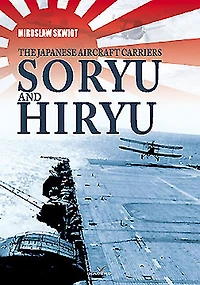 The Japanese Aircraft Carriers Soryu And Hiryu