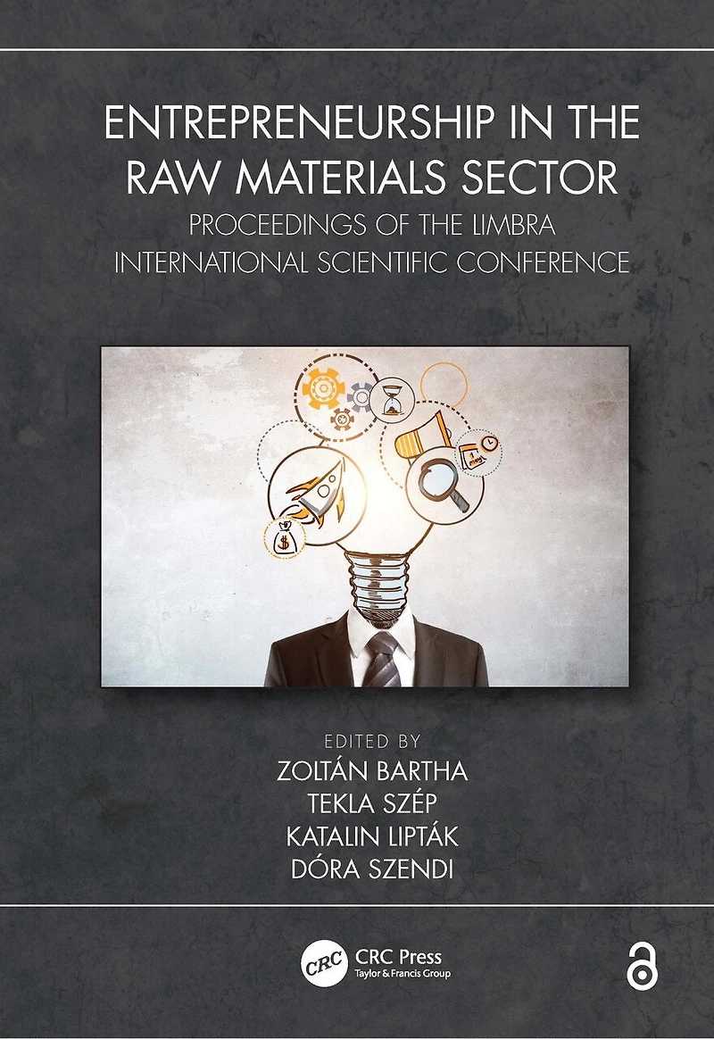 Entrepreneurship in the Raw Materials Sector: Proceedings of the LIMBRA International Scientific Conference
