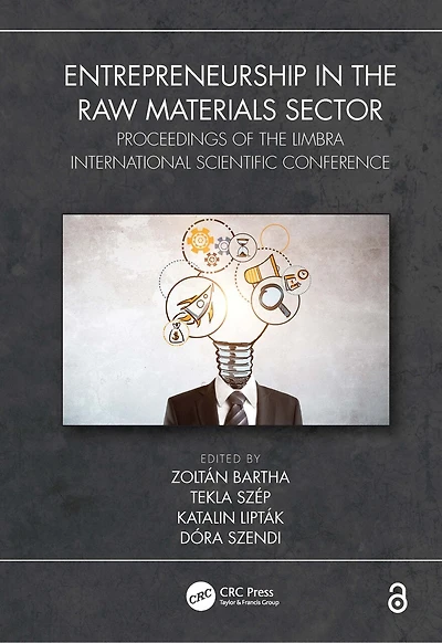 Entrepreneurship in the Raw Materials Sector: Proceedings of the LIMBRA International Scientific Conference