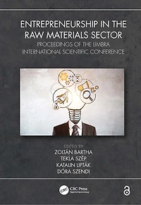Entrepreneurship in the Raw Materials Sector: Proceedings of the LIMBRA International Scientific Conference