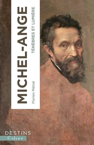 Michel-Ange: ténèbres et lumière