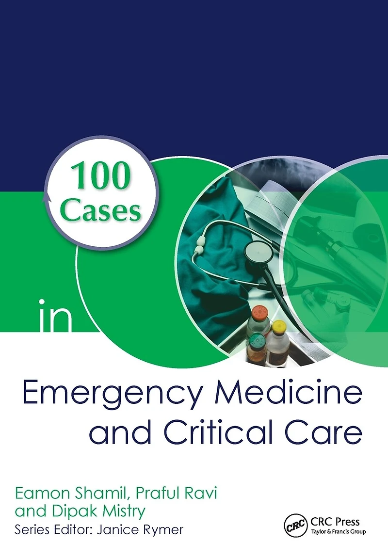 100 Cases Emergency Medicine and Critical Care