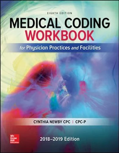 Medical Coding Workbook for Physician Practices and Facilities
