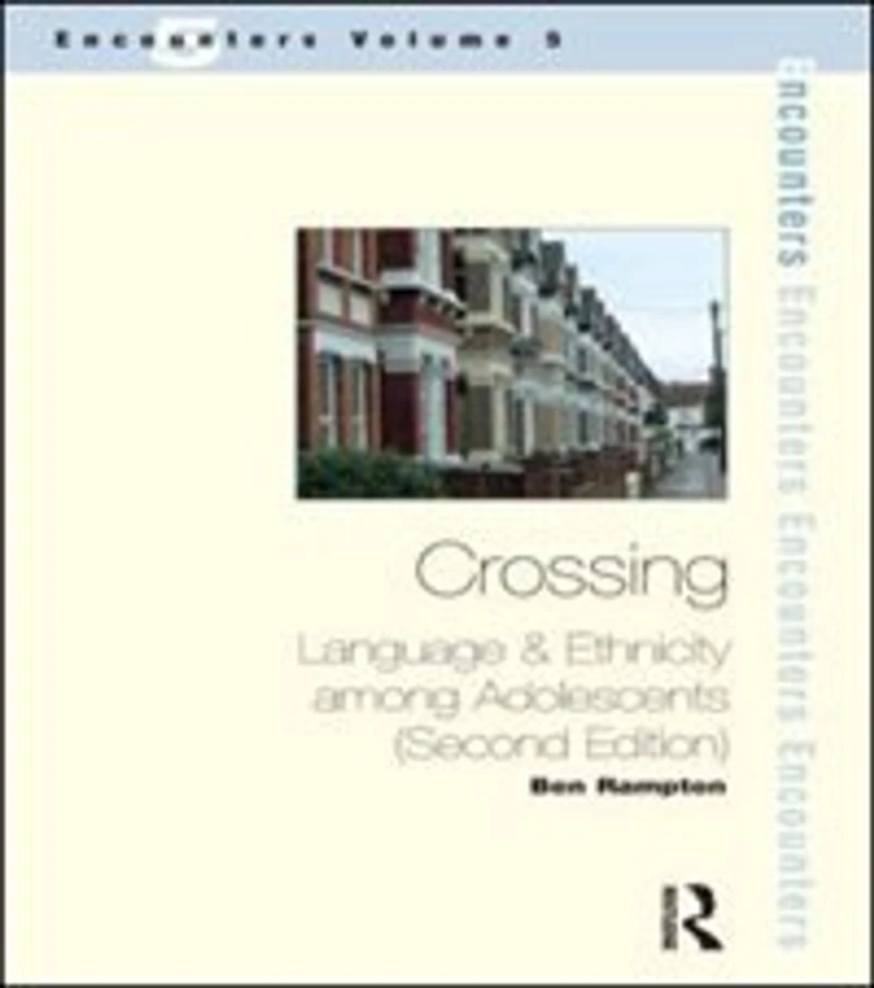 Crossing: Language And Ethnicity Among Adolescents