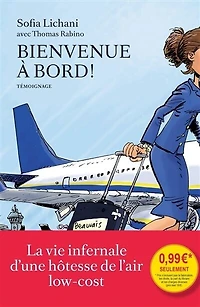 Bienvenue à bord: la vie infernale d'une hôtesse de l'air Ryanair