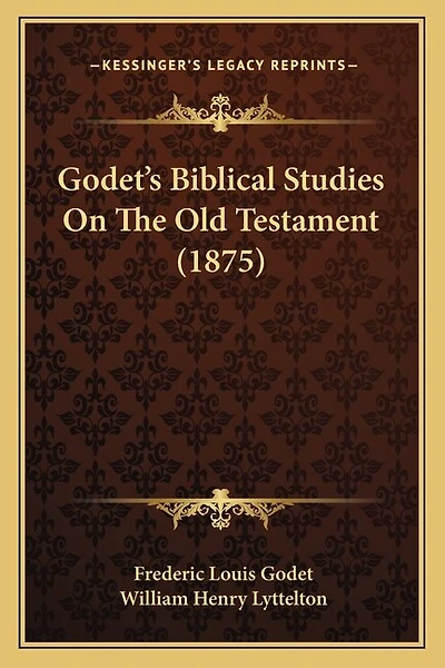 Godet's Biblical Studies On The Old Testament (1875)
