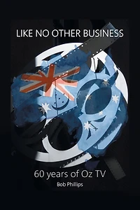 Like No Other Business: 60 Years Of OZ TV