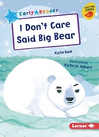 I Don't Care Said Big Bear