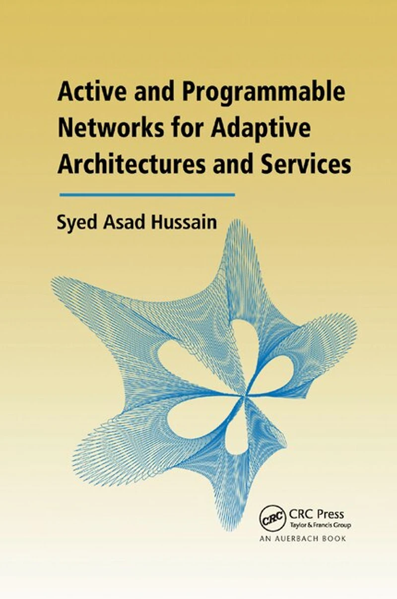 Active and Programmable Networks for Adaptive Architectures Services