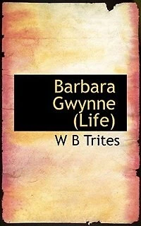 Barbara Gwynne (Life) (Classic Reprint)