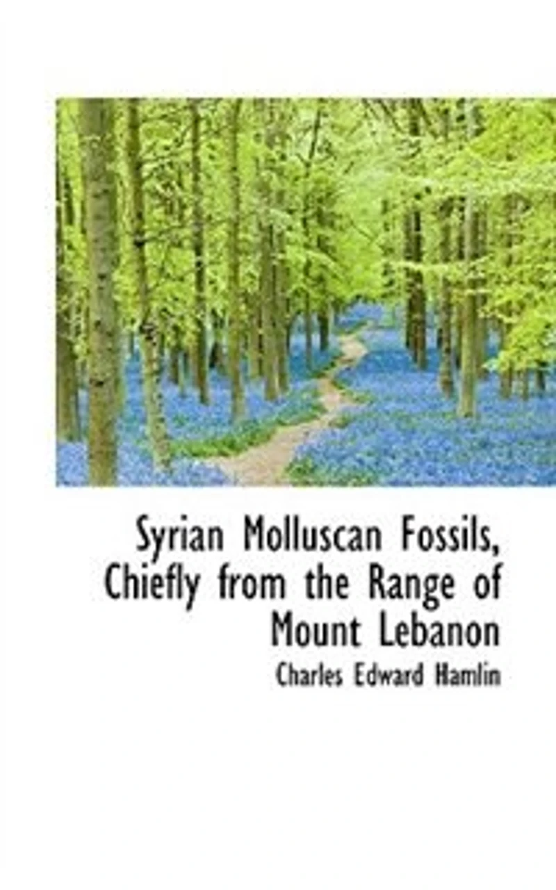 Syrian Molluscan Fossils, Chiefly From the Range of Mount Lebanon