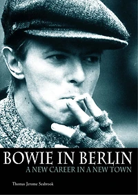Bowie Berlin: a New Career Town